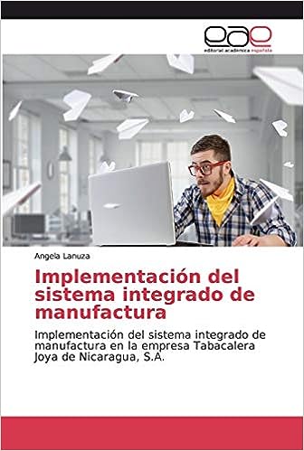Libro: Implementación del sistema integrado de manufactura por Angela Lanuza