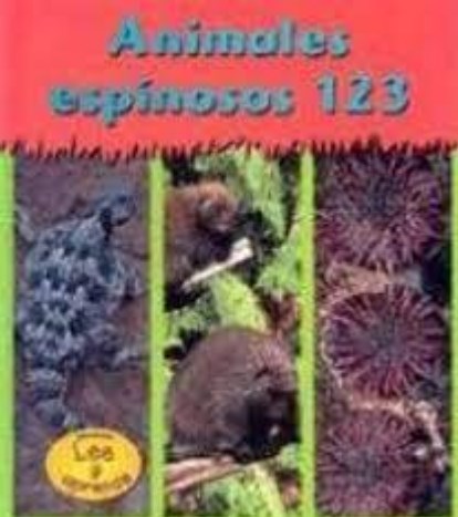 Libro: Animales Espinosos 123 Lee y aprende por Lola M. Schaefer