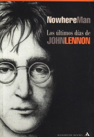 Libro: Nowhere Man: Los últimos días de John Lennon por Robert Rosen