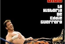 Trampeando Mortalidad, Robando Vida: La Historia de Eddie Guerrero