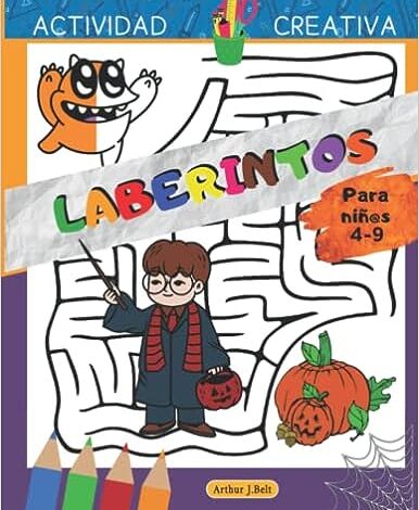 Libro: Laberintos - Actividad creativa para niños de 4 a 9 años por Arthur J. Belt