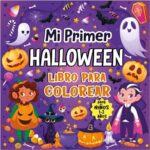 Libro: Mi primer Halloween - Libro para colorear para niños de 1 a 3 años por Cecile Lemus press