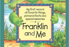 Libro: Franklin y Yo - Mi primer registro de cosas favoritas, hechos personales y recuerdos especiales por Paulette Bourgeois