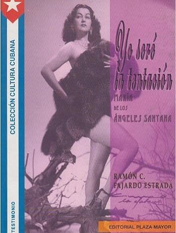 Yo sere la tentación: Maria de los Angeles Santana