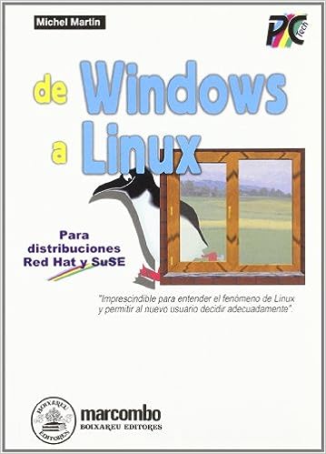 Libro: De Windows a Linux - Para Distribuciones Red Hat por Michel Martin