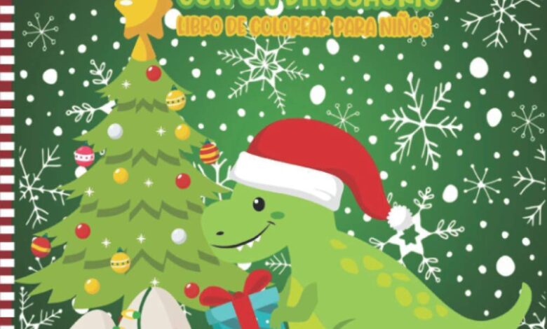Libro: Celebrando La Navidad Con Un Dinosaurio - Libro De Colorear Para Niños por DINOSP PRESS
