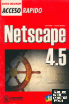 Libro: Netscape 4.5 - Acceso Rápido por Mark Torben