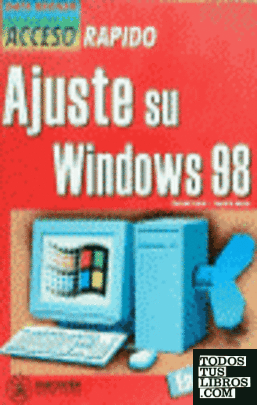 Libro: Ajuste Su Windows 98 por Michael Freihof