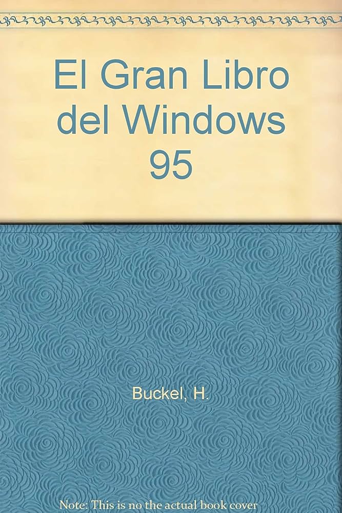 Libro: El Gran Libro del Windows 95 por H. Buckel