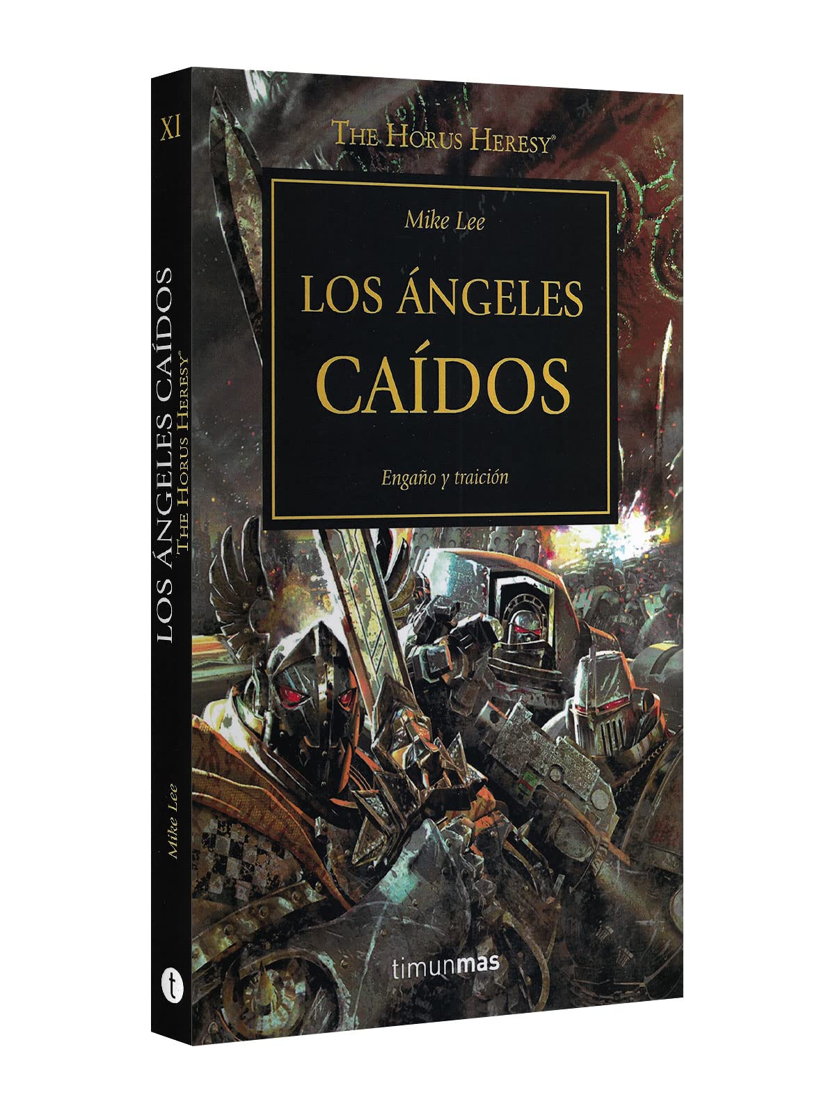 Libro: Los Ángeles Caídos, Engaño y Traición - Libro 11 de 54: Warhammer The Horus Heresy por Mike Lee