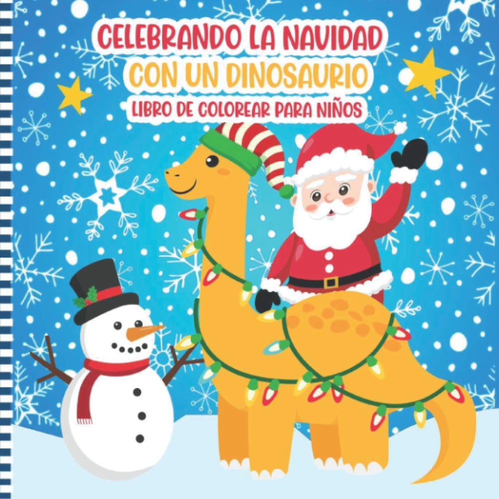 Libro: Celebrando La Navidad Con Un Dinosaurio por DINOSP PRESS