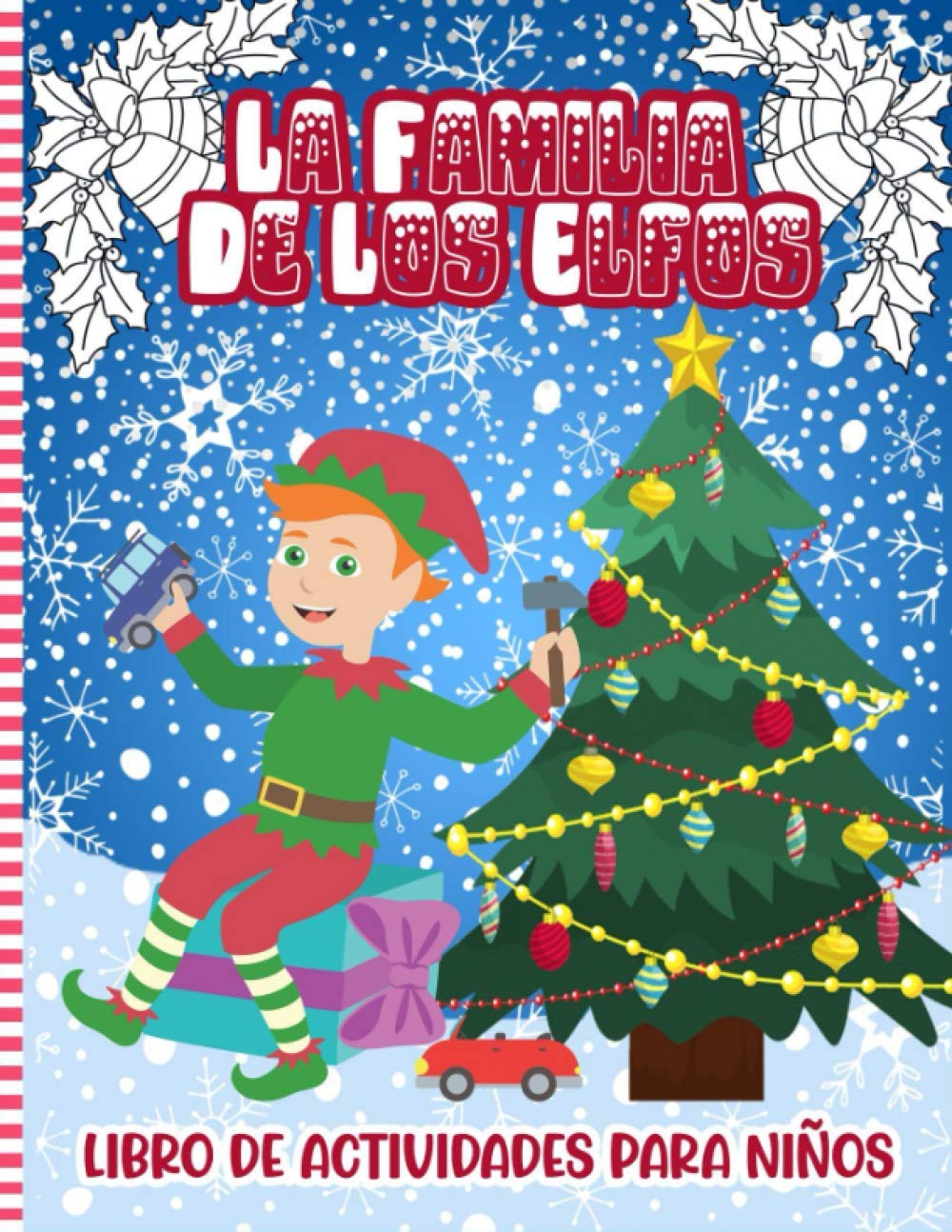 Libro: La Familia De Los Elfos - Libro De Actividades Para Niños por ELFOSMAS PRESS