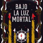 Libro: Bajo La Luz Mortal - Libro 2 de 2: La Era de la Oscuridad por Katy Rose Pool