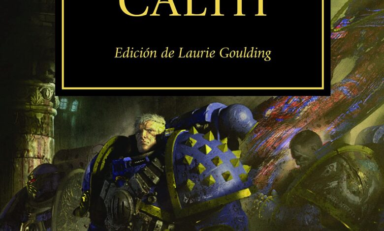 Libro: La Marca de Calth, Edición de Laurie Goulding - Libro 25 de 54: Warhammer The Horus Heresy por Varios Autores