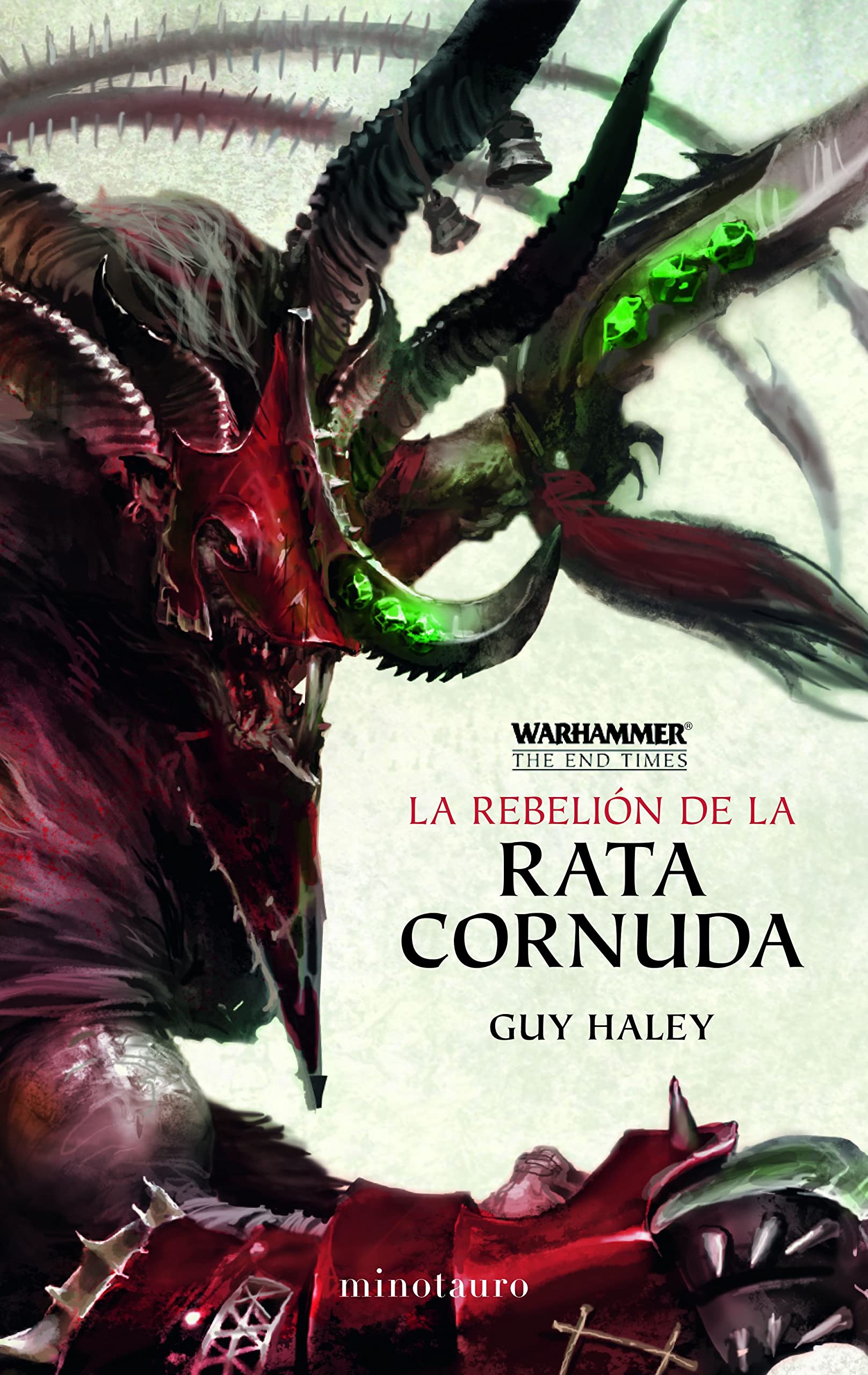 Libro: La Rebelión de la Rata Cornuda - Libro 4 de 5: Fin de los Tiempos por Guy Haley