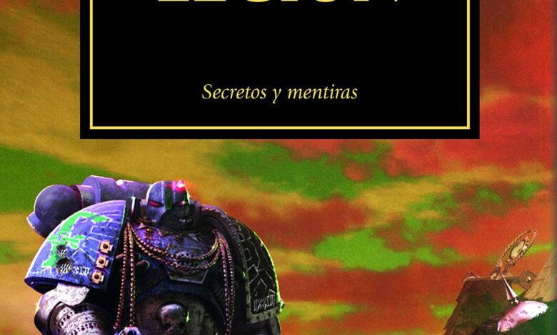 Libro: Legión, Secretos y Mentiras - Libro 7 de 54: Warhammer The Horus Heresy por Dan Abnett