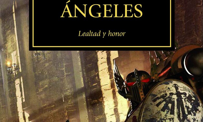 Libro: El Descenso de los Ángeles, Lealtad y Honor - Libro 6 de 54: Warhammer The Horus Heresy por Mitchell Scanlon