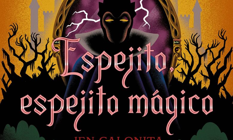 Libro: Espejito, Espejito Mágico - Un Giro Inesperado por Disney y Jen Calonita