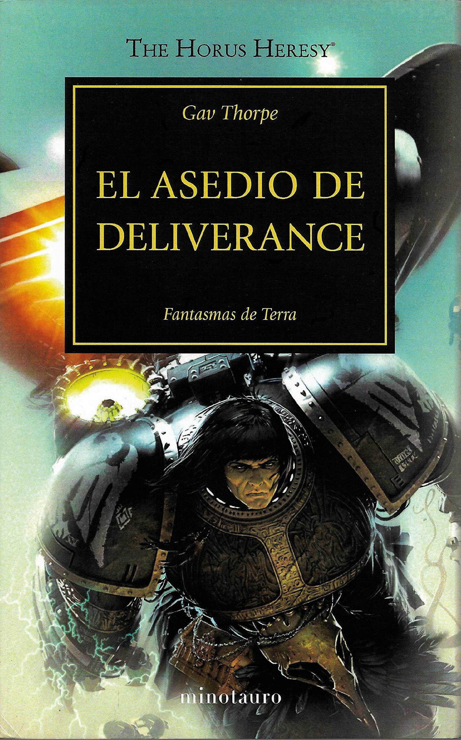 Libro: El Asedio de Deliverance, Fantasmas de Terra - Libro 18 de 54: Warhammer The Horus Heresy por Gav Thorpe