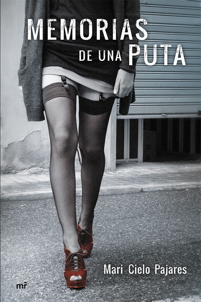 Libro: Memorias de una puta Por Mari Cielo Pajares Edición Kindle
