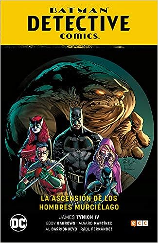 Batman Detective Comics Vol. 1 La Ascencion de los Hombres Murcielago