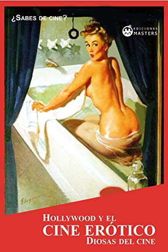 Libro: Hollywood y el cine erótico: Diosas del cine por Adolfo Pérez Agustí