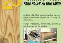 Libro 25 proyectos en madera para hacer en una tarde por Joaquín Vilargunter Muñoz