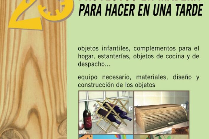 Libro 25 proyectos en madera para hacer en una tarde por Joaquín Vilargunter Muñoz