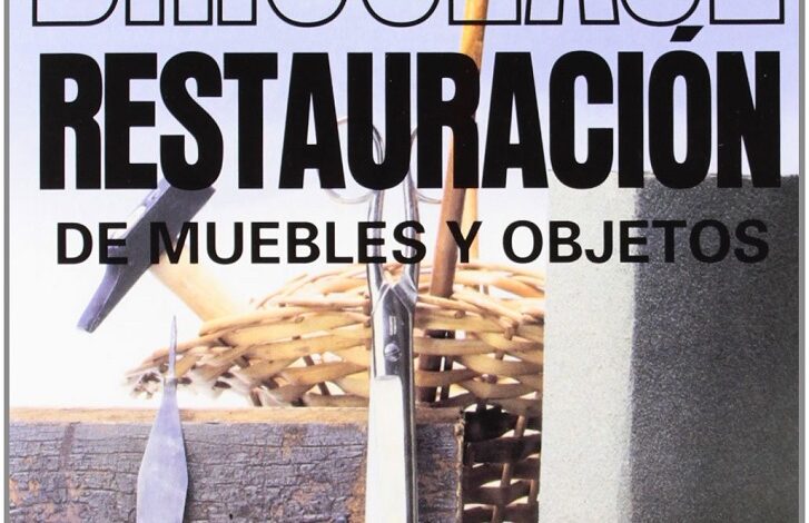 Libro Bricolaje Restauración de muebles y objetos por P. Auguste