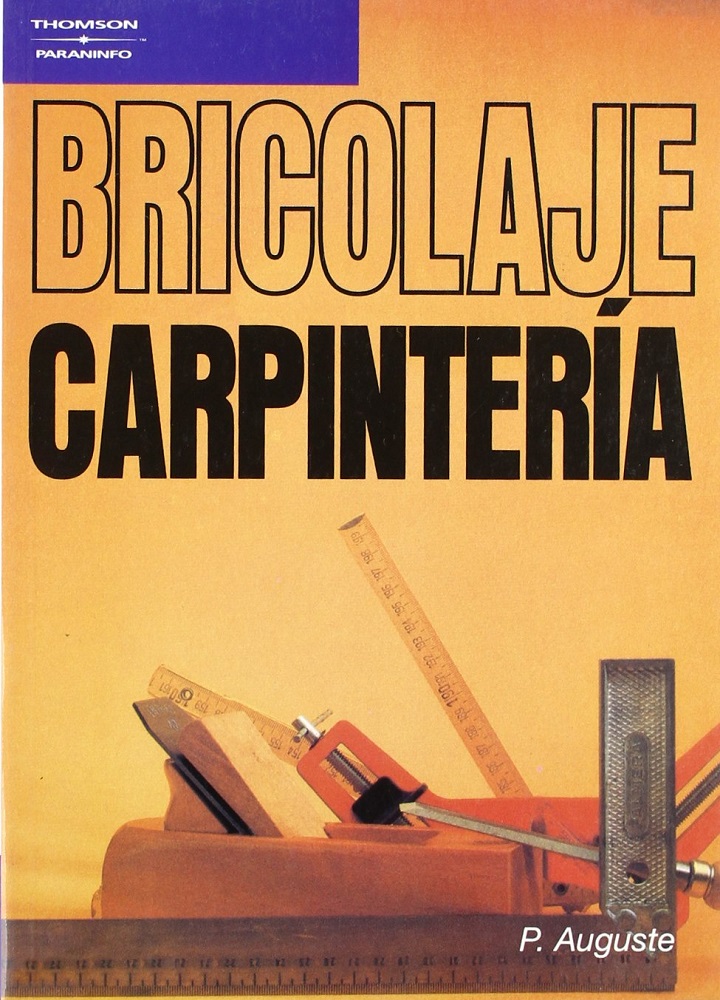 Libro Bricolaje – Carpintería por P. Auguste