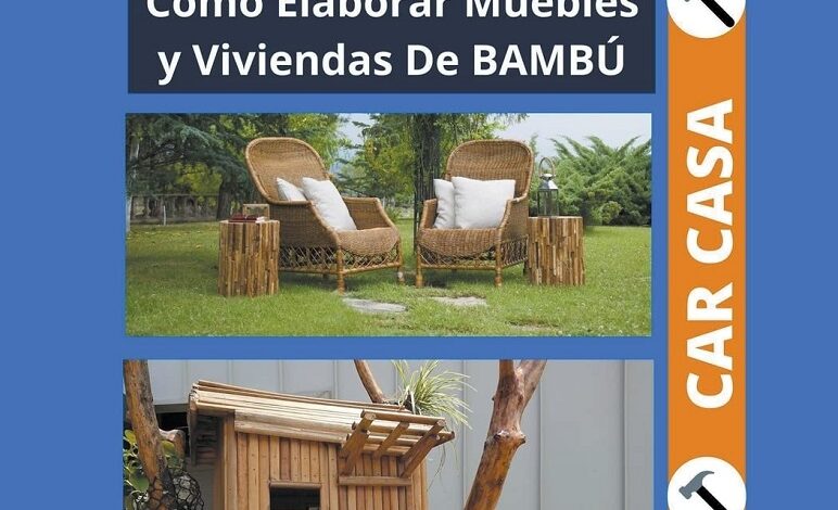Libro Carpintería en casa 11 - Cómo Elaborar Muebles y Viviendas De BAMBÚ por Danys Galicia