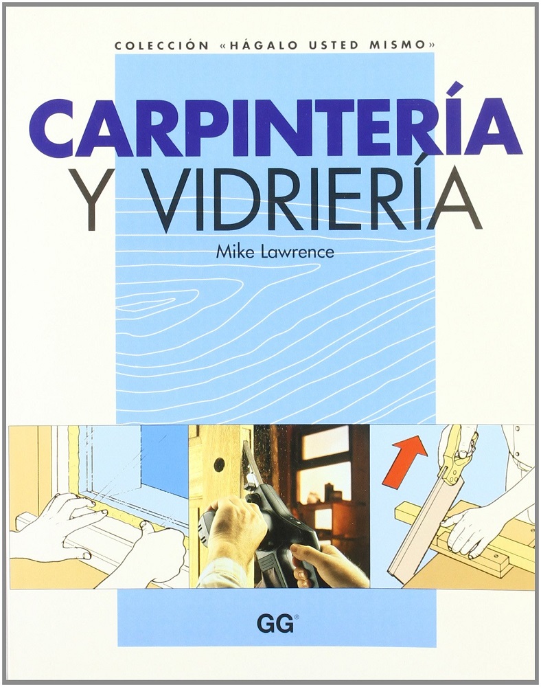 Libro Carpintería y Vidriería por Mike Lawrence