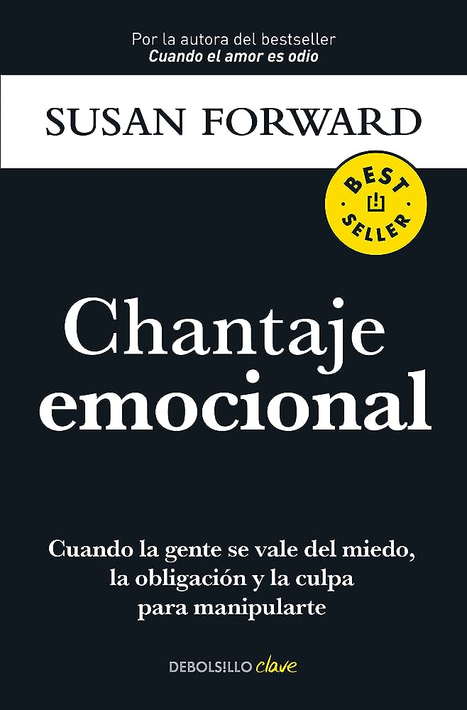 Libro: Chantaje Emocional por Susan Forward