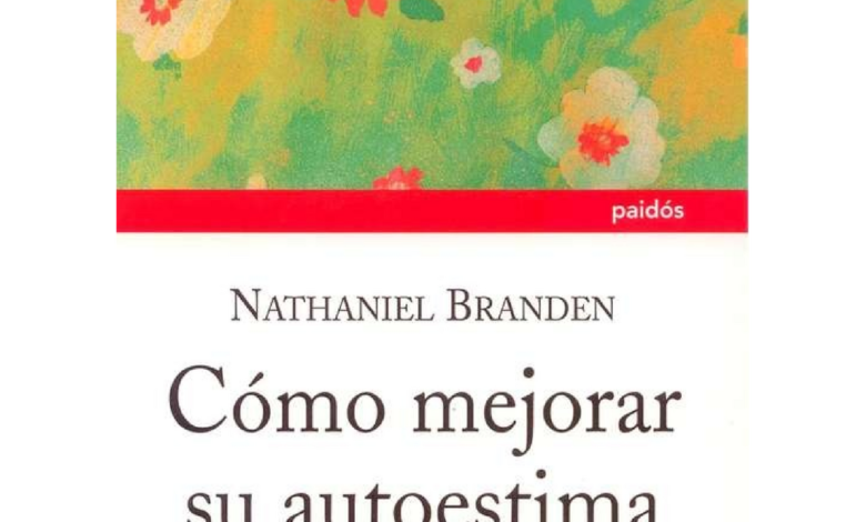 Libro: Cómo mejorar su autoestima por Nathaniel Branden