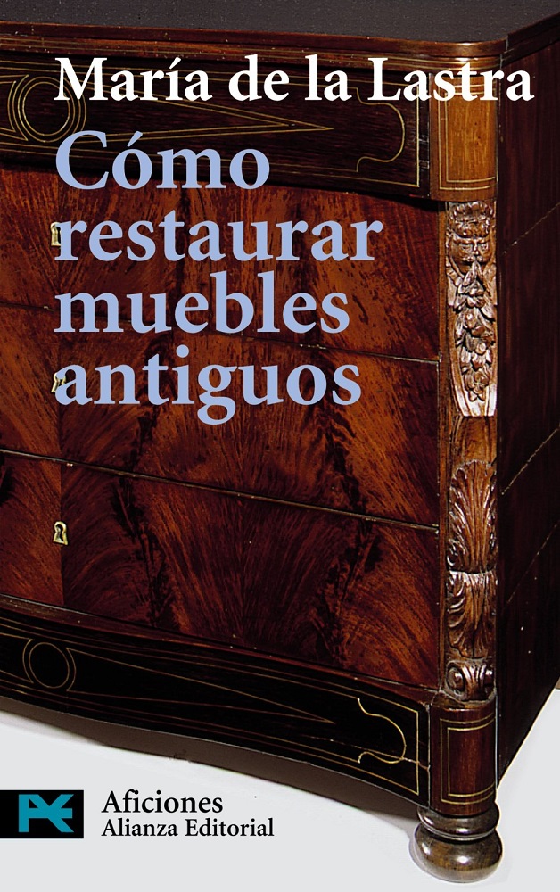 Libro Cómo restaurar muebles antiguos por Maria De La Lastra