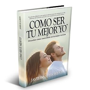 Libro-Como-ser-tu-mejor-yo-por-Javier-Gil-Llorens