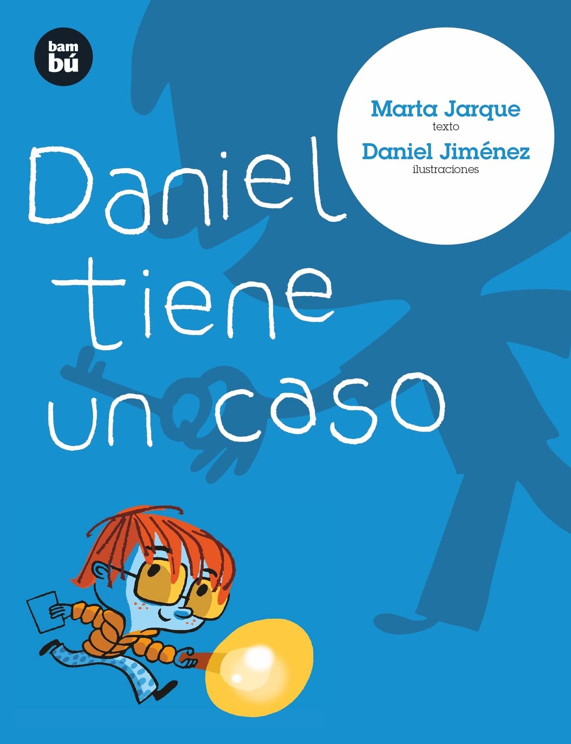 Libro: Daniel tiene un caso por Marta Jarque