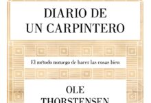 Libro Diario de un carpintero - El método noruego de hacer las cosas bien por Ole Thorstensen