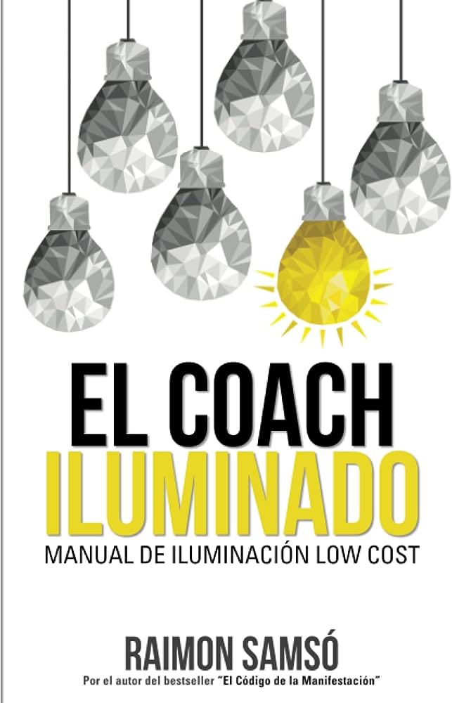 Libro: El Coach Iluminado por Raimon Samso