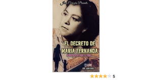Libro-El-Decreto-de-Maria-Fernanda-Ensenanzas-para-la-vida-por-Juan-Tapia-