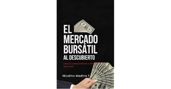 Libro El Mercado Bursatil al descubierto por Nicolino Medina