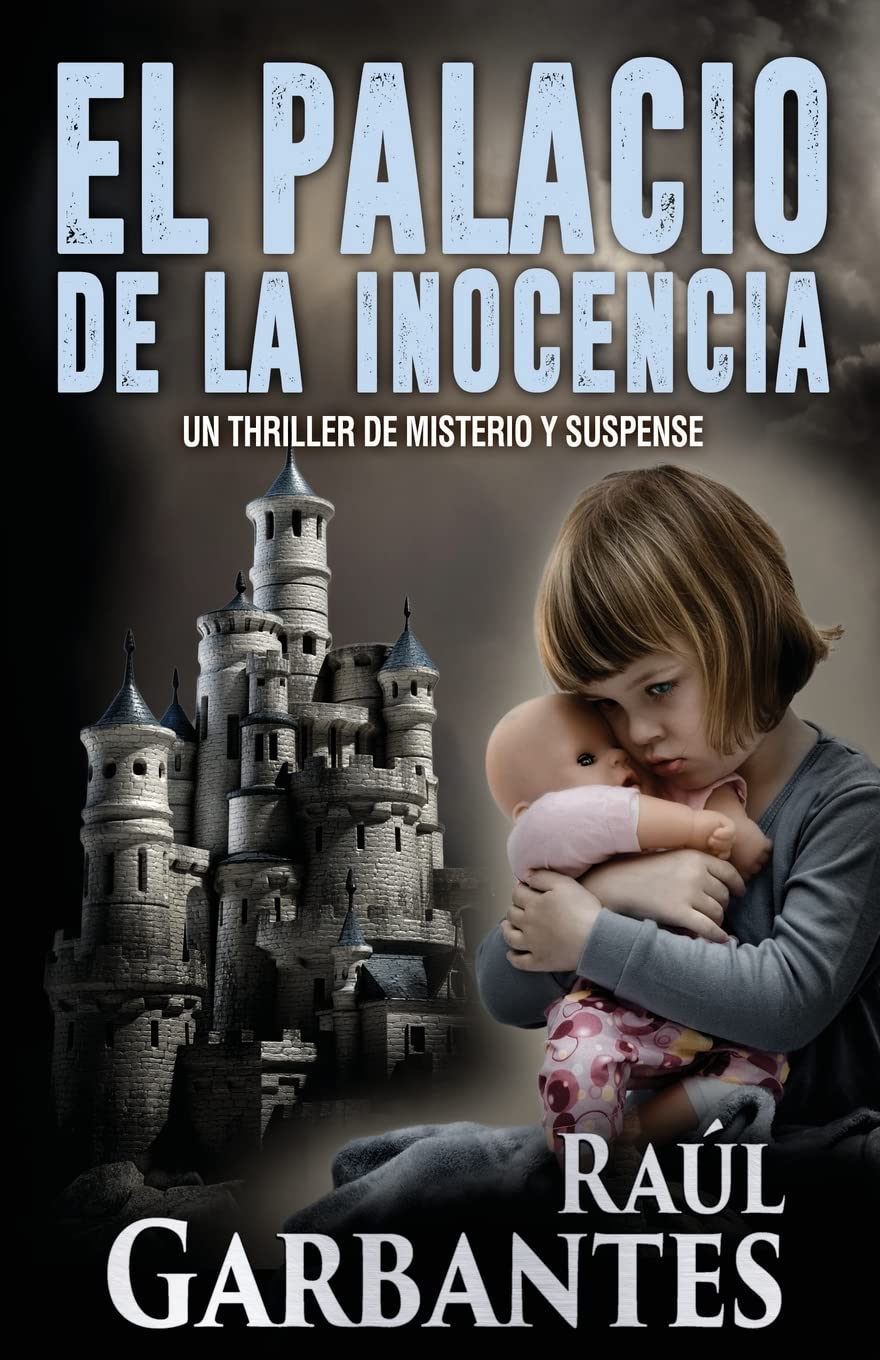 Libro: El Palacio de la Inocencia - un thriller de misterio y suspese por Raúl Garbantes