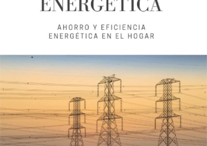 Libro Energías renovables y eficiencia energética - Ahorro y eficiencia energética en el hogar por Albert Pons