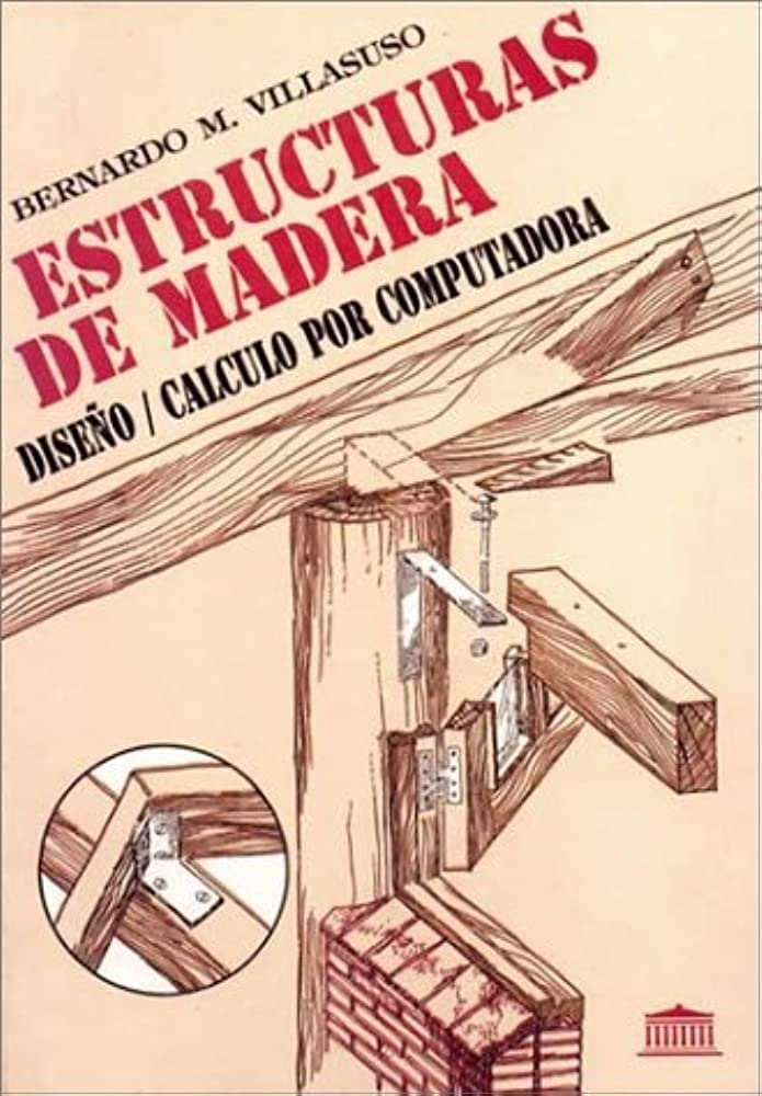 Libro: Estructuras de Madera por Bernardo M. Villasuso
