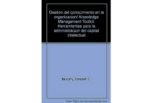 Libro Gestion del conocimiento en la organizacion Herramientas para la administracion del capital intelectual por Emmett C Murphy