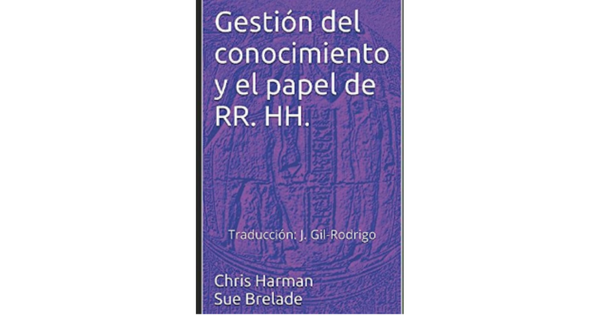 Libro Gestion del conocimiento y el papel de RR HH por Chris Harman