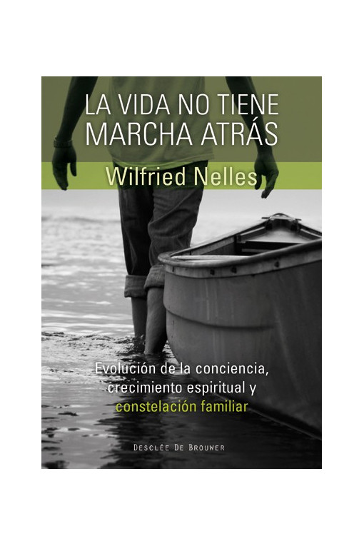Libro: La Vida No Tiene Marcha Atrás por Wilfried Nelles