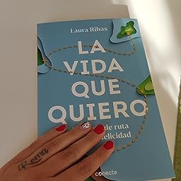Libro-La-Vida-Que-Quiero-por-Laura-Ribas