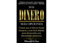 Libro Mas Dinero Mas Opciones 7 Cosas Que El Dinero Puede Comprar Y Una Guia Rapida Para Desarrollar Una Mentalidad Ambiciosa por Manuel De la Cruz
