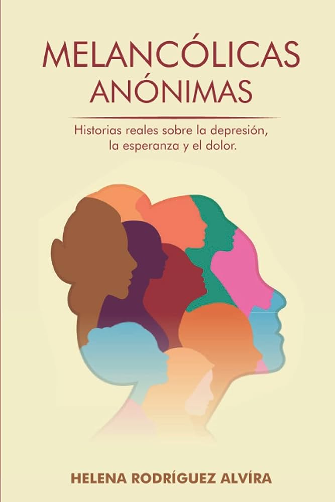 Libro: Melancólicas Anónimas por Helena Rodríguez Alvíra